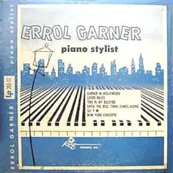 Piano Stylist by Errol Garner