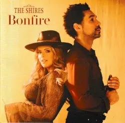 Bonfire by The Shires