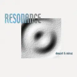 Resonance by Suzanne Doucet & Gary Miraz