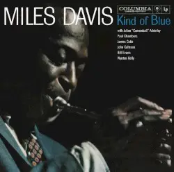 Kind of Blue by Miles Davis