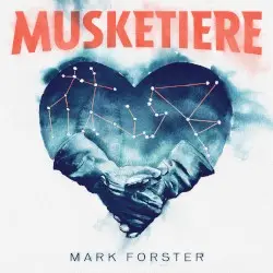 Musketiere by Mark Forster