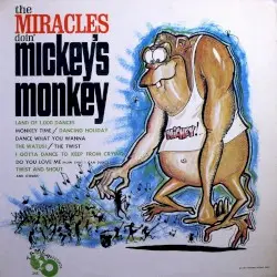 The Miracles Doin’ Mickey’s Monkey by The Miracles