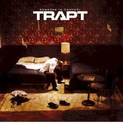 Someone in Control by Trapt