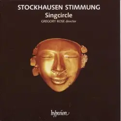 Stimmung by Karlheinz Stockhausen; Singcircle, Gregory Rose