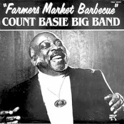 Farmers Market Barbecue by Count Basie
