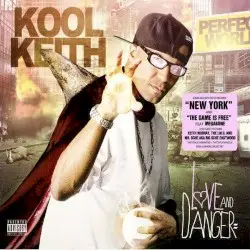Love and Danger by Kool Keith