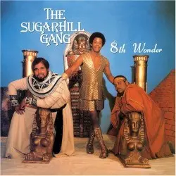 8th Wonder by The Sugarhill Gang