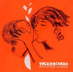 Things That Go Boom by Tigerbombs