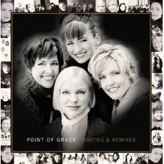 Rarities & Remixes by Point of Grace