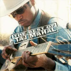 The Best of Taj Mahal by Taj Mahal