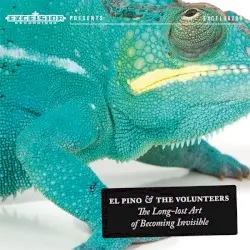 The Long-Lost Art of Becoming Invisible by El Pino and the Volunteers