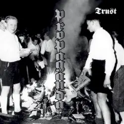 Propaganda by Trust