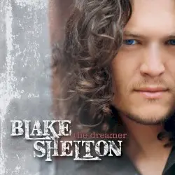 The Dreamer by Blake Shelton