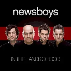 In the Hands of God by Newsboys