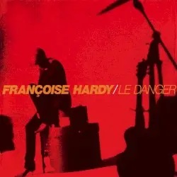 Le Danger by Françoise Hardy
