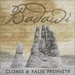 Clones & False Prophets by Badawi