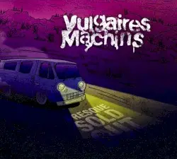 Presque SOLD OUT by Vulgaires machins