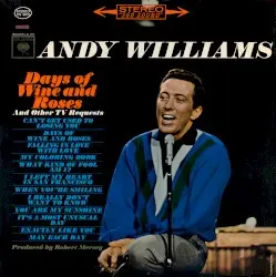 Days of Wine and Roses by Andy Williams