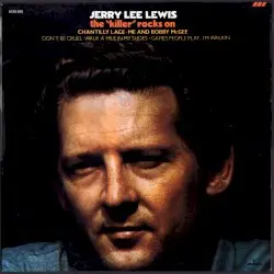 The “Killer” Rocks On by Jerry Lee Lewis