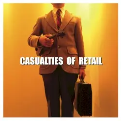Casualties of Retail by Enter the Haggis