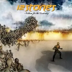 Anthem for the Underdog by 12 Stones