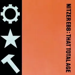 That Total Age by Nitzer Ebb