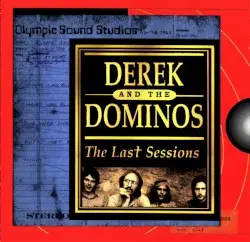 The Last Sessions by Derek and the Dominos