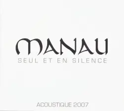 Seul et en Silence by Manau