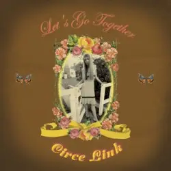 Let's Go Together by Circe Link