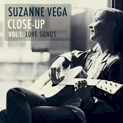Close-Up, Volume 1: Love Songs by Suzanne Vega