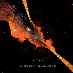 Brightness of the Days Gone By by Aglaia