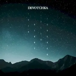 This Night Falls Forever by DeVotchKa