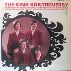 The Kink Kontroversy by The Kinks