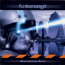 Maschine Zeit by Funker Vogt