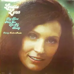 They Don’t Make ’Em Like My Daddy by Loretta Lynn