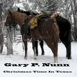 Christmas Time in Texas by Gary P. Nunn
