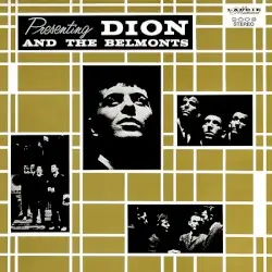 Presenting Dion and The Belmonts by Dion and The Belmonts