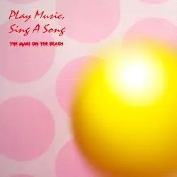 Play Music, Sing A Song by The Mari On The Beach