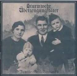 Familie - Volk - Vaterland II by Überzeugungstäter / Sturmwehr