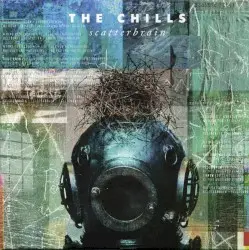 Scatterbrain by The Chills