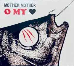 O My ♥️ by Mother Mother