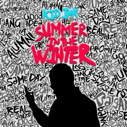 Summer in the Winter by Kid Ink