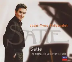 The Complete Solo Piano Music by Satie; Jean‐Yves Thibaudet