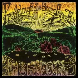 The Marble Downs by Trembling Bells & Bonnie Prince Billy
