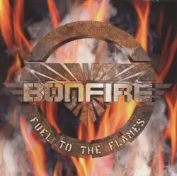 Fuel to the Flames by Bonfire