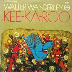 Kee-Ka-Roo by Walter Wanderley