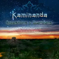 Ancestors & Guardians by Kaminanda
