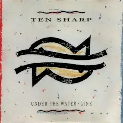 Under the Water-Line by Ten Sharp