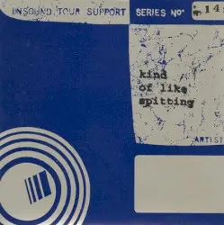 Insound Tour Support Series, Volume 14 by Kind of Like Spitting
