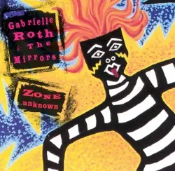 Zone Unknown by Gabrielle Roth & The Mirrors